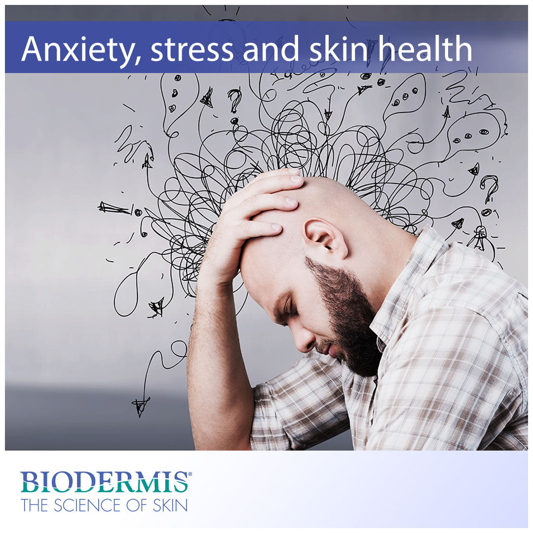 How Do Stress and Anxiety Affect Our Skin?  |  Biodermis.com Biodermis