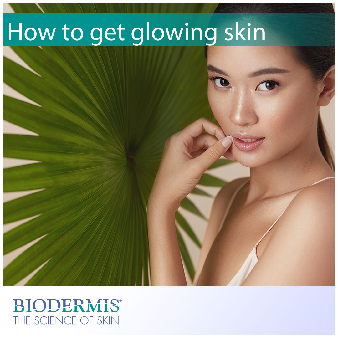 How To Get Glowing Skin | Biodermis.com Biodermis
