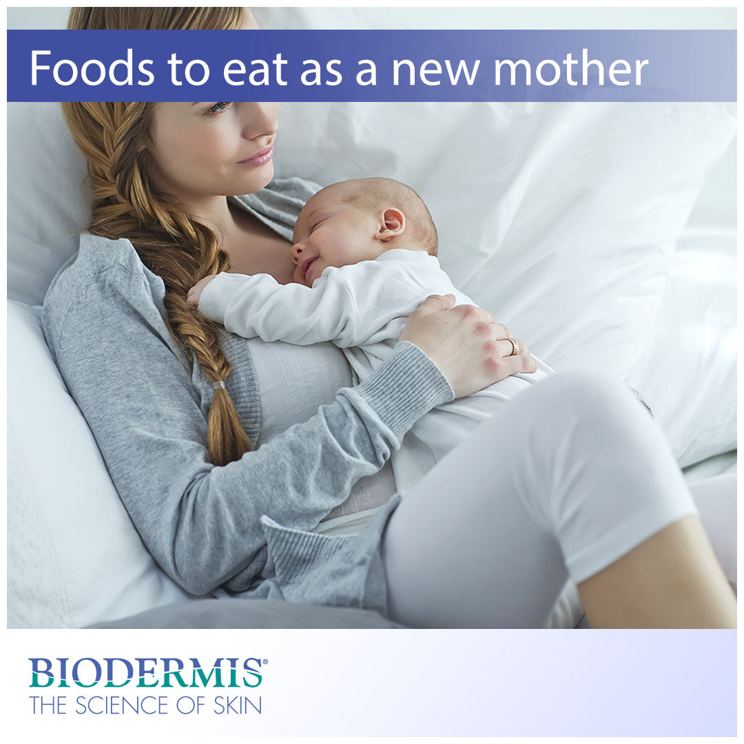 What Foods You Should and Shouldn't Eat as a New Mom |  Biodermis.com Biodermis